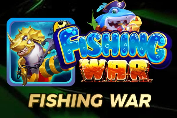 FISHING WAR